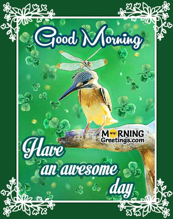 Good Morning With An Awesome Day