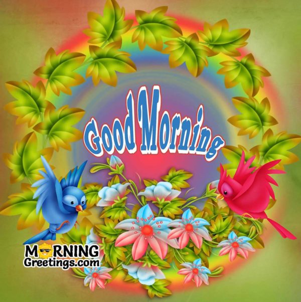 Good Morning With Birds And Flowers