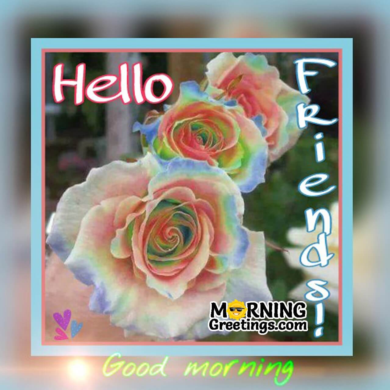 10 Fantastic Hello Morning Greetings For Friends - Morning ...
