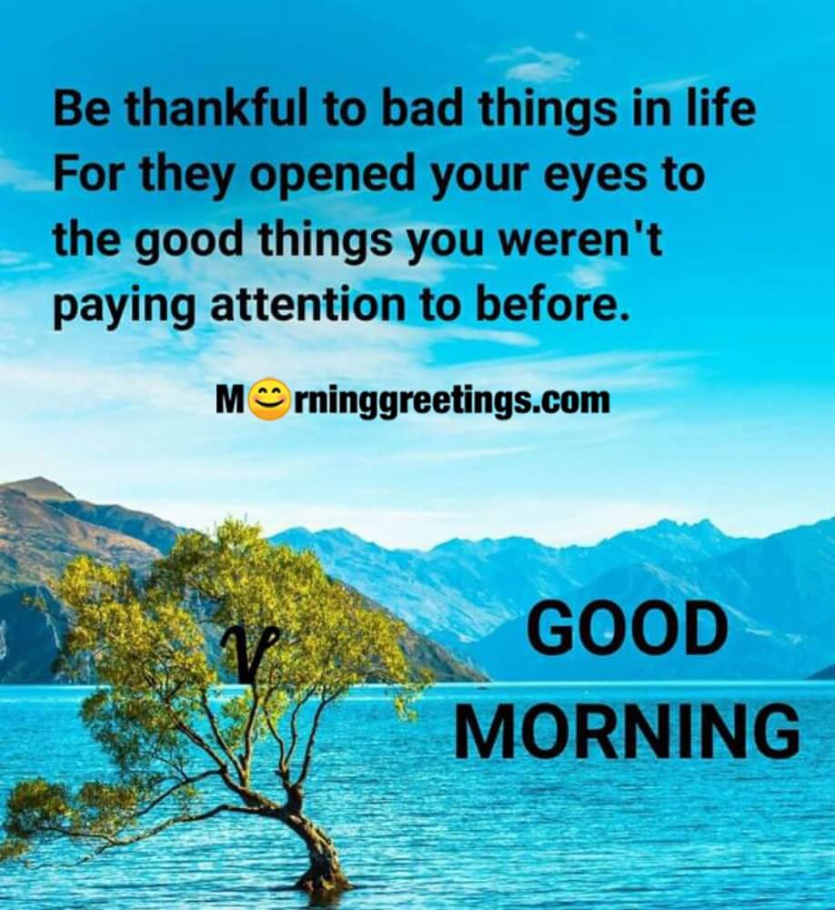 Be Thankful For Bad Things In Life