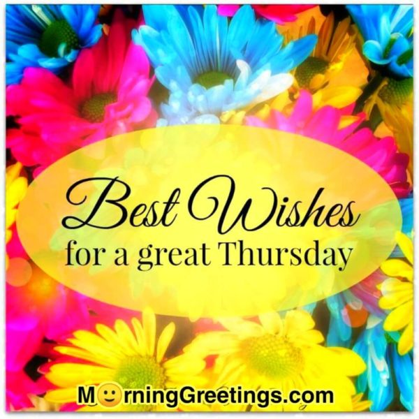 Best Wishes For Great Thursday