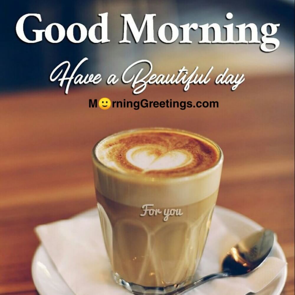 15 Delicious Morning Coffee Greetings - Morning Greetings – Morning ...