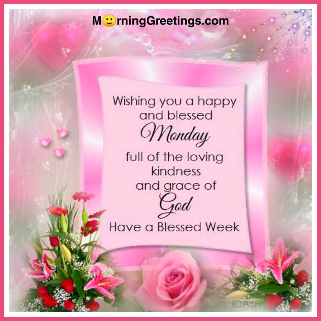 Have A Blessed Week