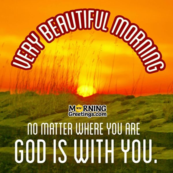 Very Beautiful Morning