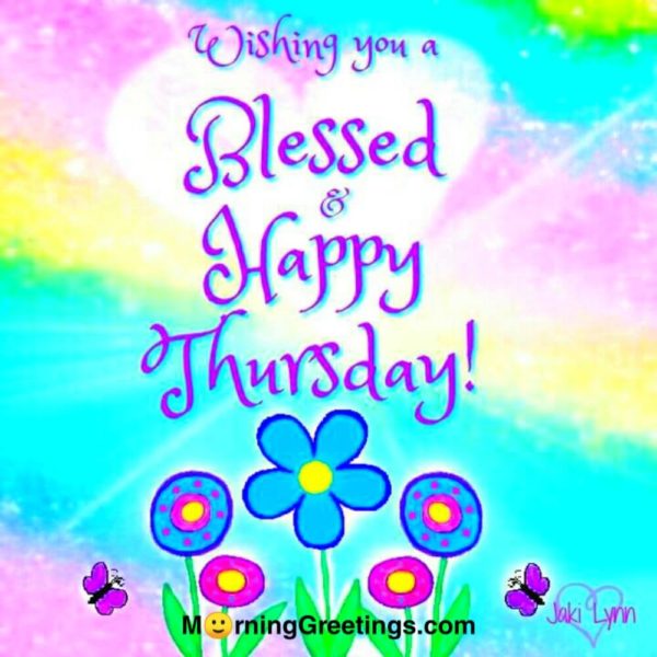 Wishing You A Blessed And Happy Thursday