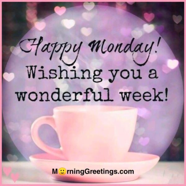 Wishing You A Wonderful Week