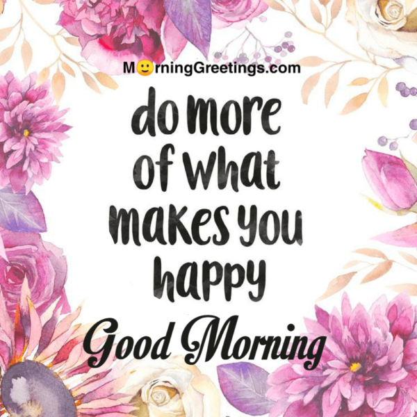 Do More What Makes You