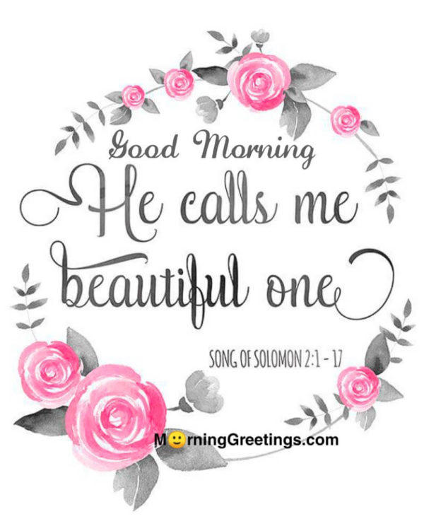 He Calls Me Beautiful One
