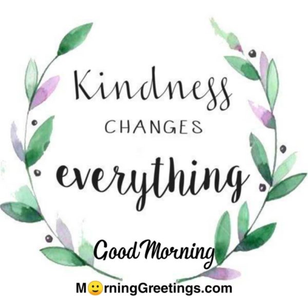 Kindness Changes Everything
