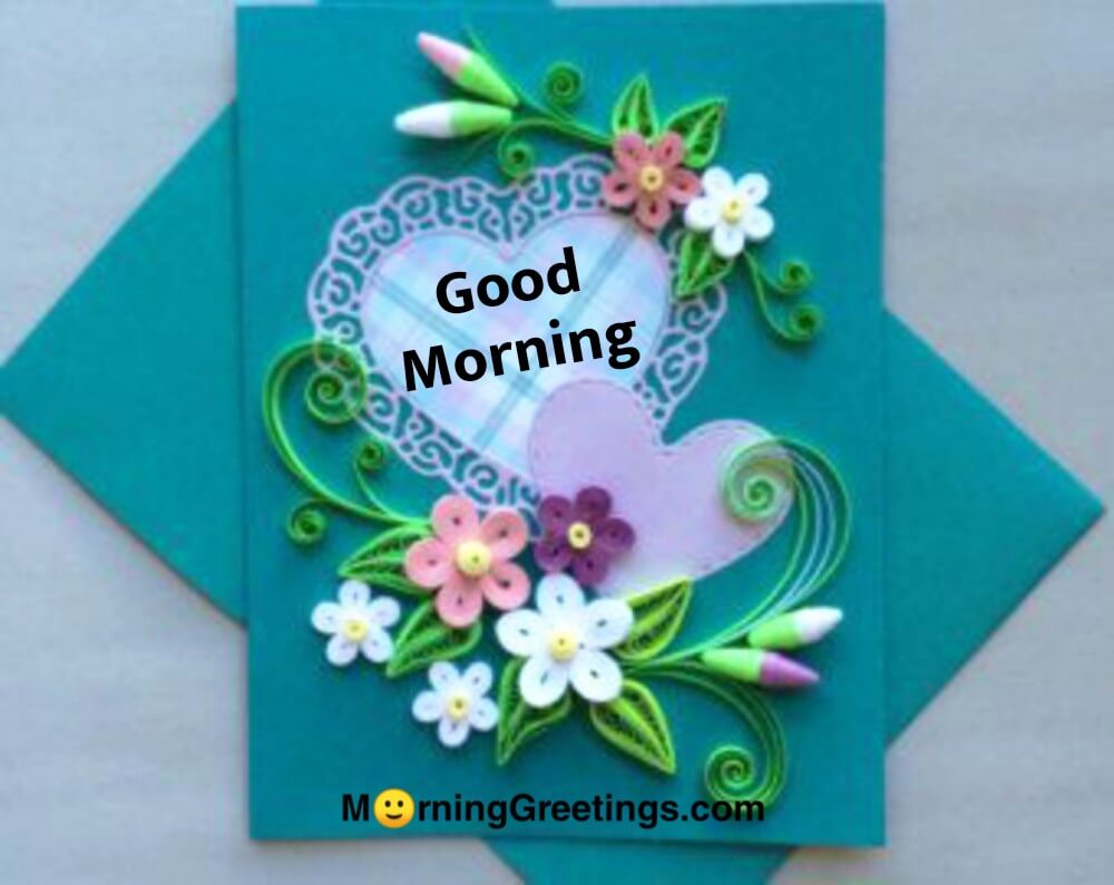 15 Fantastic Morning Greeting Cards - Morning Greetings – Morning ...