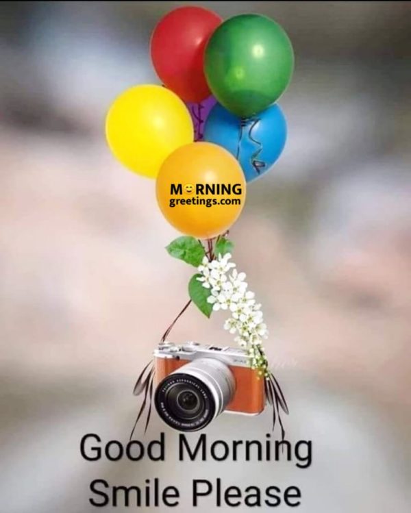 Good Morning Smile Please