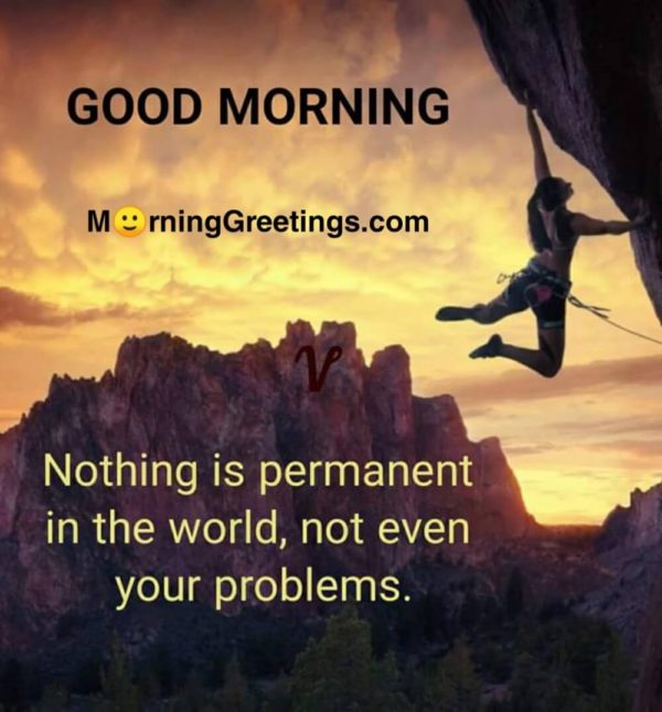 Nothing Is Permanent In The World