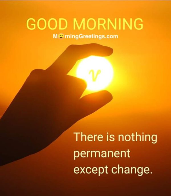 There Is Nothing Permanent