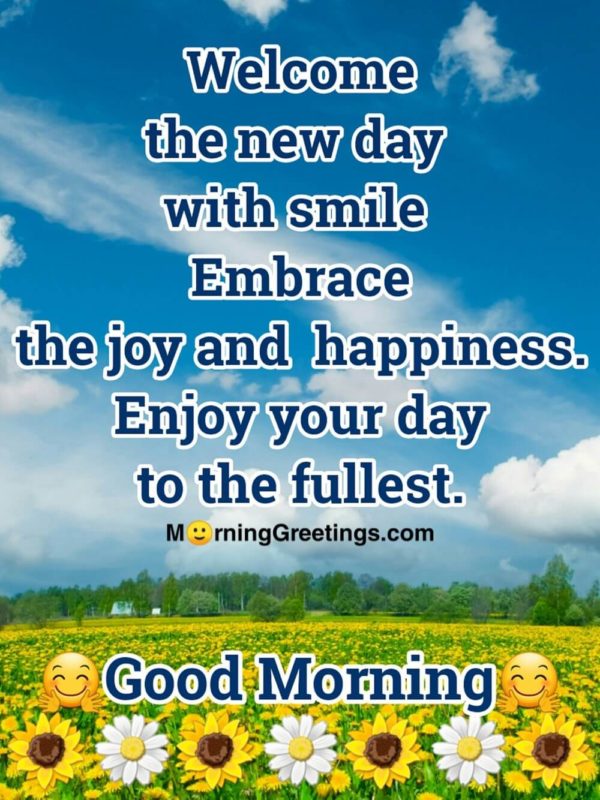 Welcome The New Day With Smile