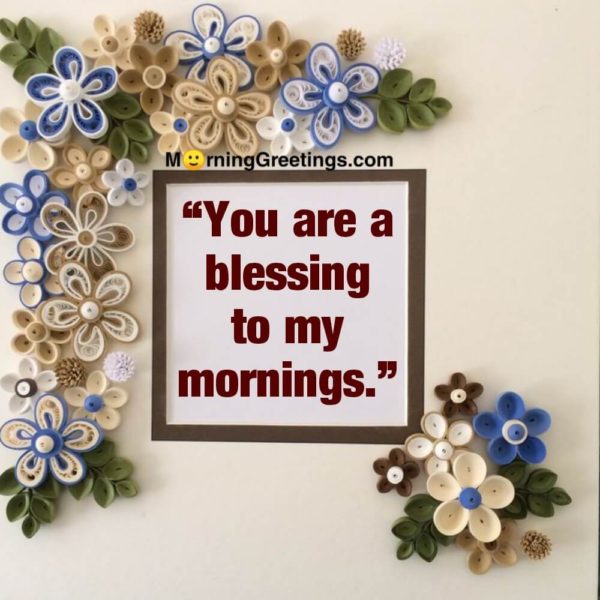 You Are A Blessing