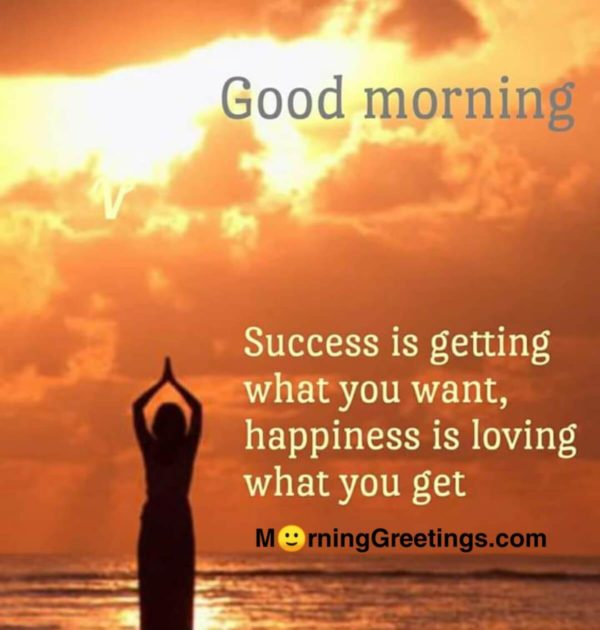 Success Is Getting What You Want