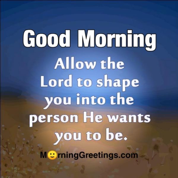 Allow The Lord To Shape You