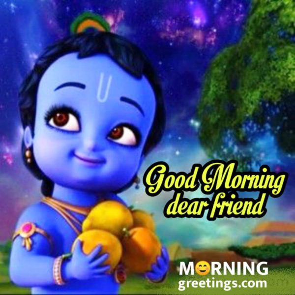 Good Morning Dear Friend