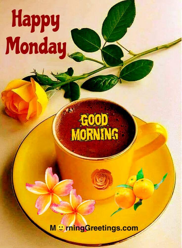 50 Good Morning Happy Monday Images - Morning Greetings – Morning ...