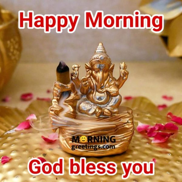 Happy Morning God Bless You