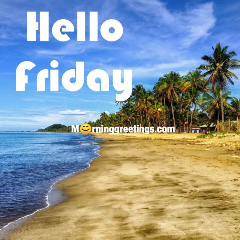 Hello Friday