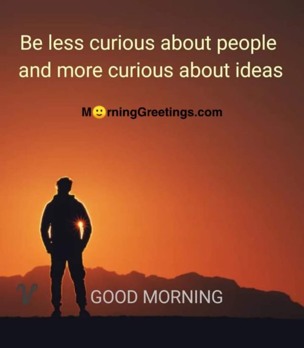 Be Less Curious