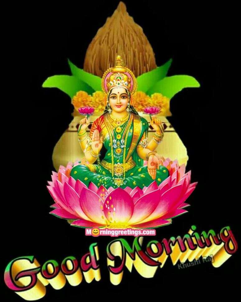 Good Morning Lakshmi Mata Pic