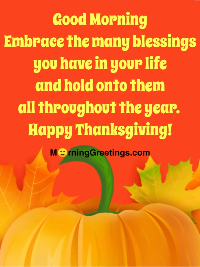 Good Morning Embrace Blessings Thanksgiving