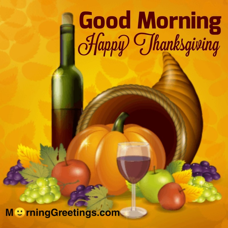 Good Morning Happy Thanksgiving