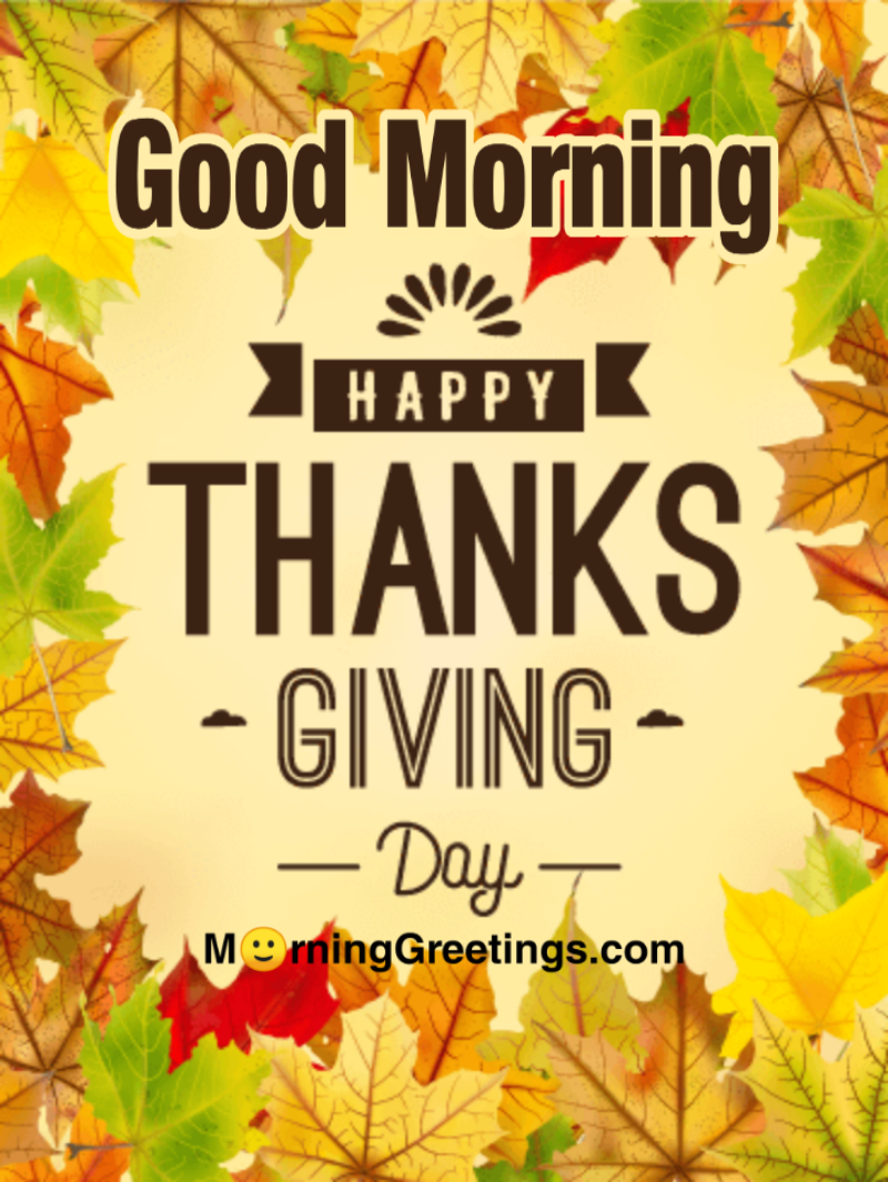 Good Morning Happy Thanksgiving Day
