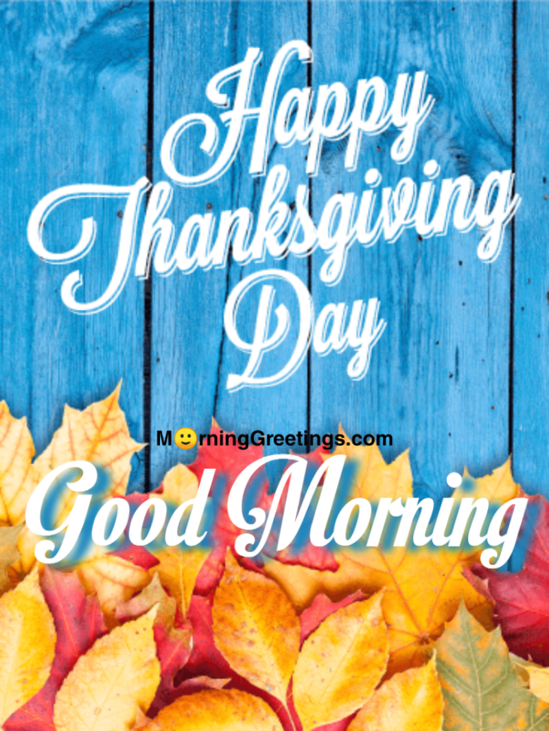 Happy Thanksgiving Day Good Morning Pic
