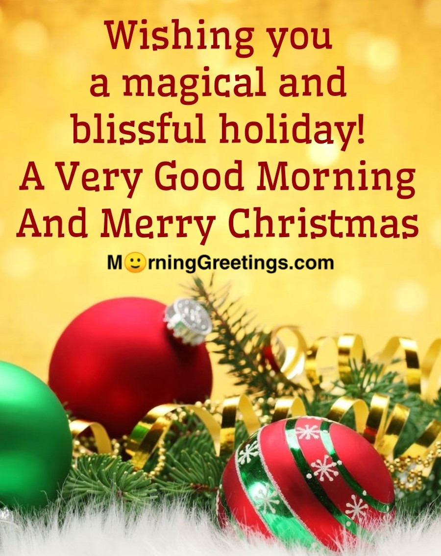 A Very Good Morning And Merry Christmas