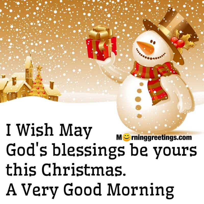 A Very Good Morning Christmas Blessings