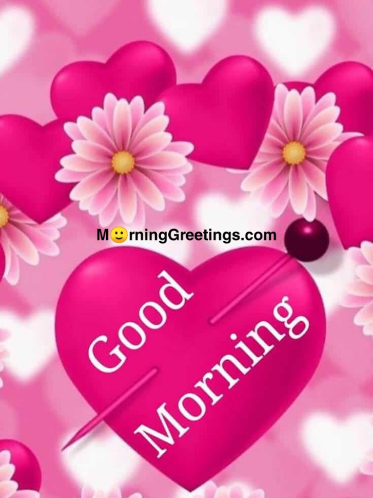 25 Beautiful Good Morning Heart Pictures - Morning Greetings – Morning