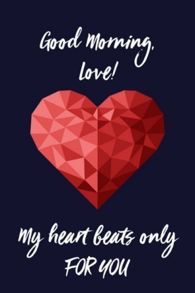Good Morning My Heart Beats Only For You