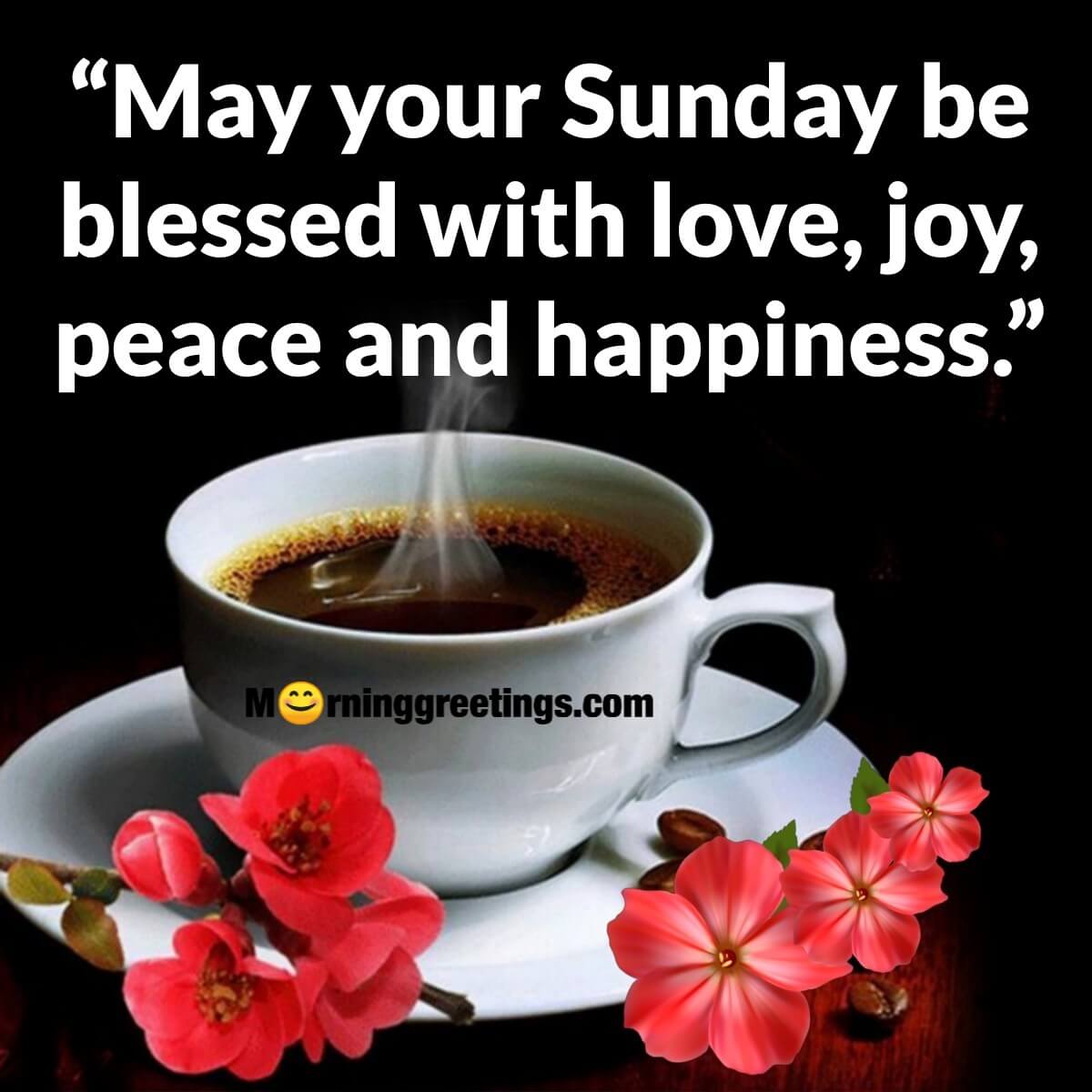 Blessed Sunday With Love, Peace And Happiness