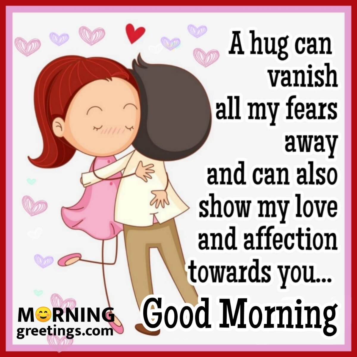 Good Morning A Hug Vanish All My Fears