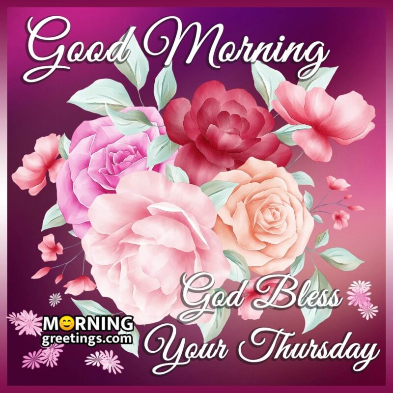 Good Morning God Bless Your Thursday