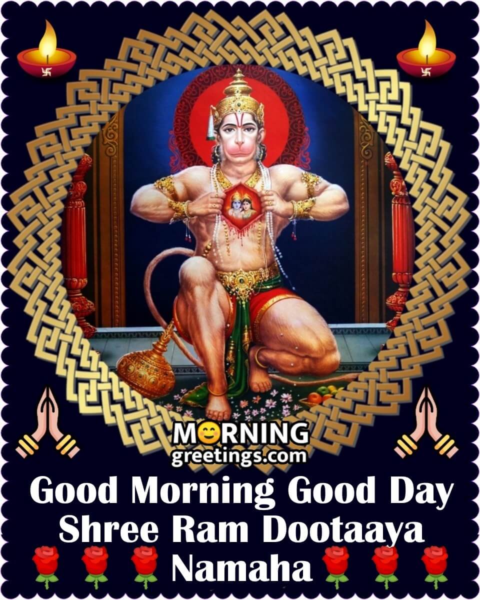 Good Morning Good Day Shree Ram Dootaaya Namaha