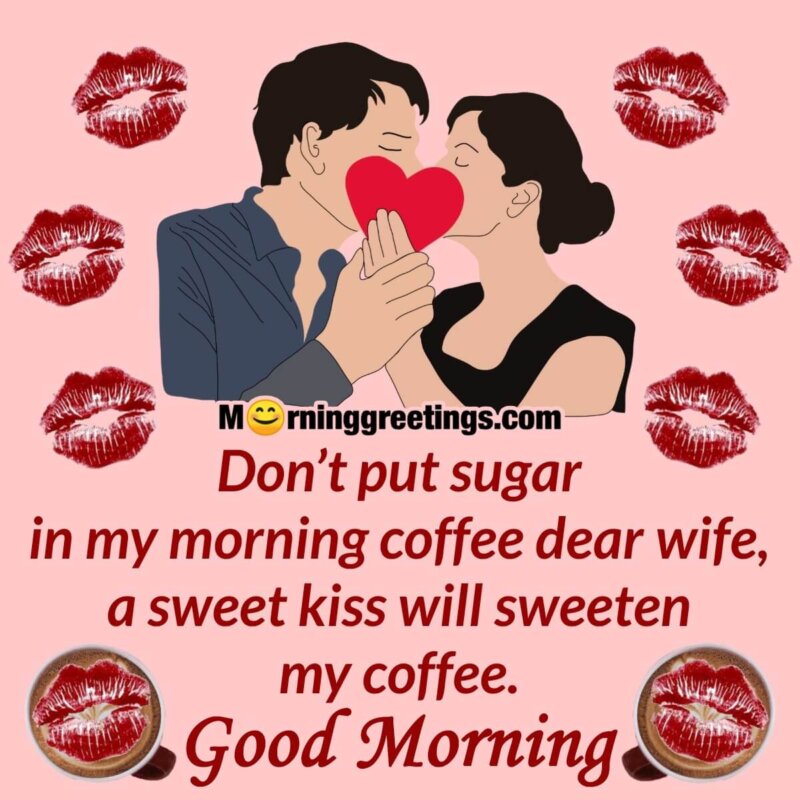 Good Morning Kiss Message For Wife