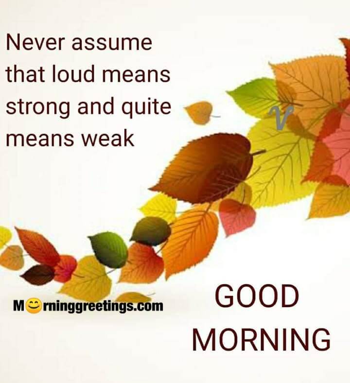 Good Morning Never Assume Quote