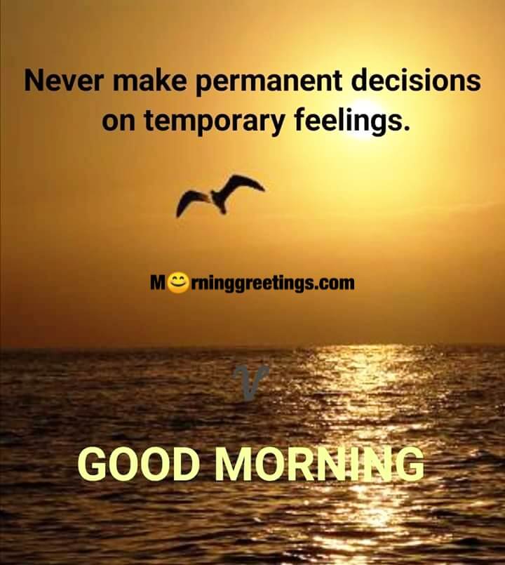 Good Morning Never Quote On Decision
