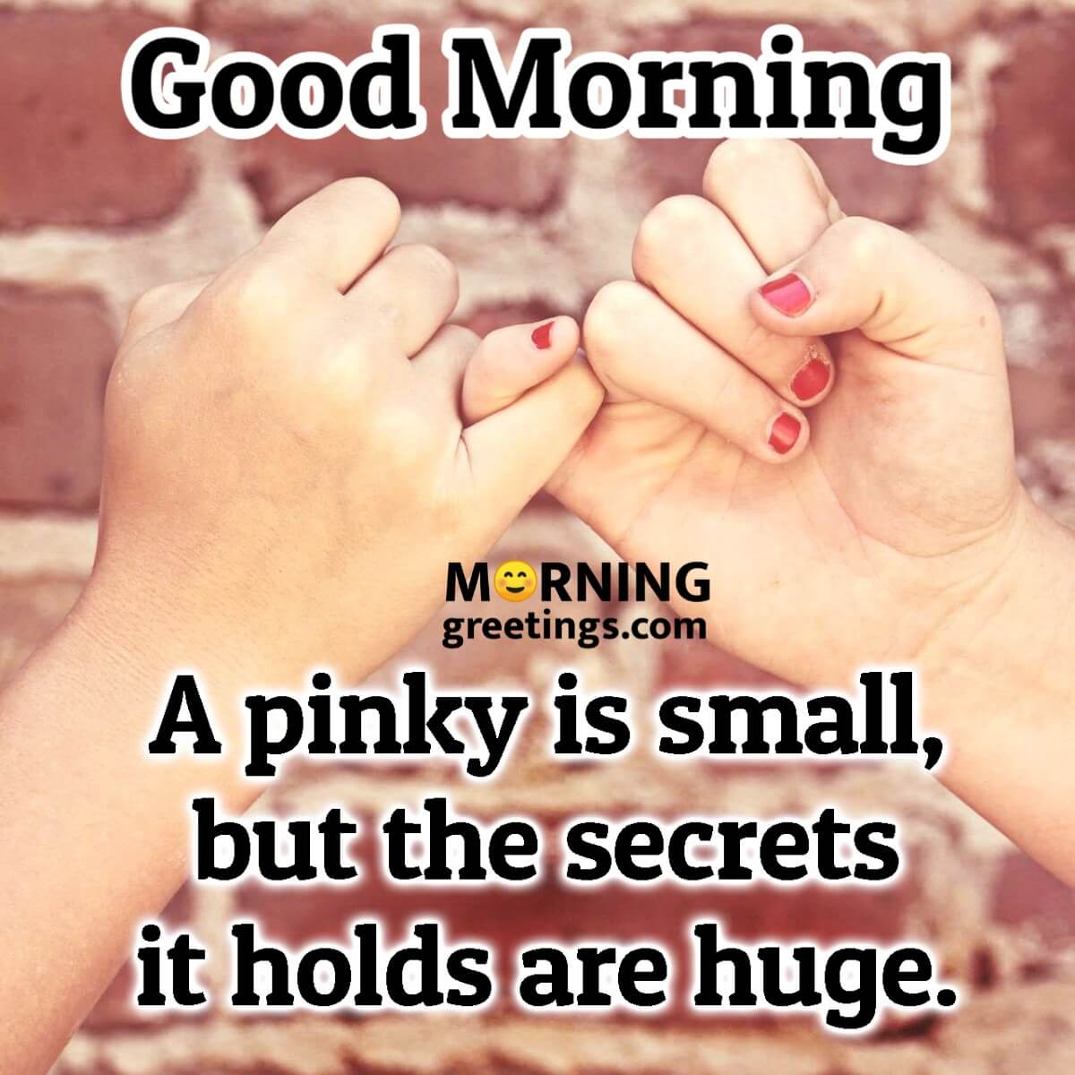 Good Morning Pinky Promise Quote