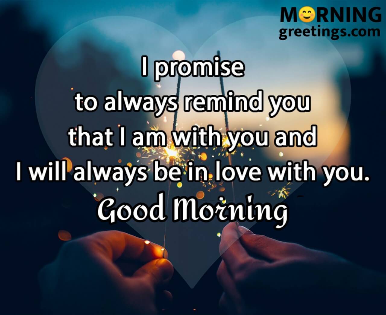 Good Morning Promise Always In Love With You