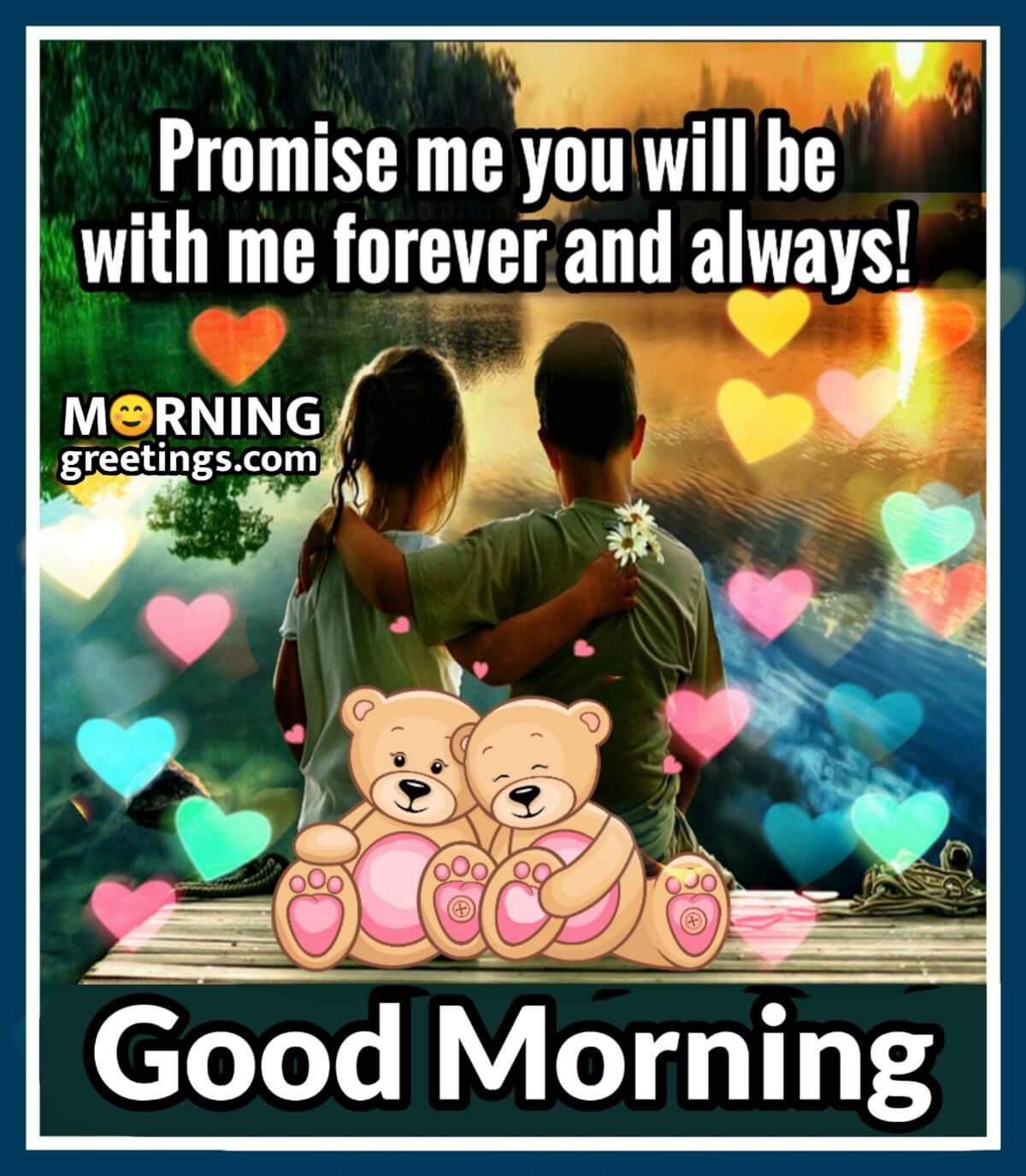 Good Morning Promise You Will Be With Me Forever