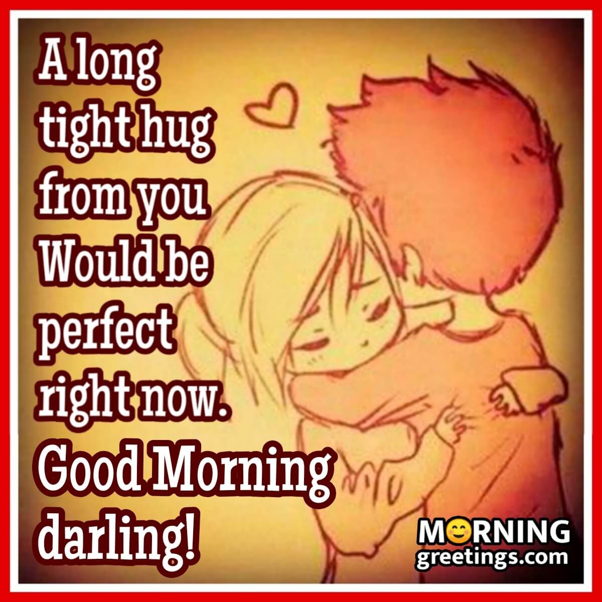 Good Morning Darling