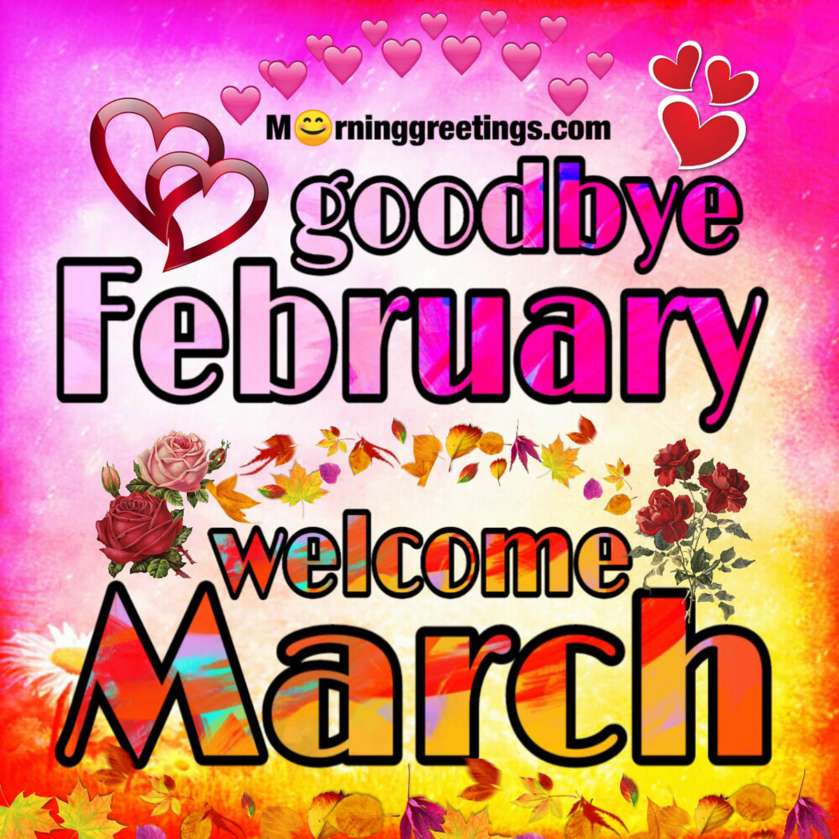 Goodbye February Welcome March