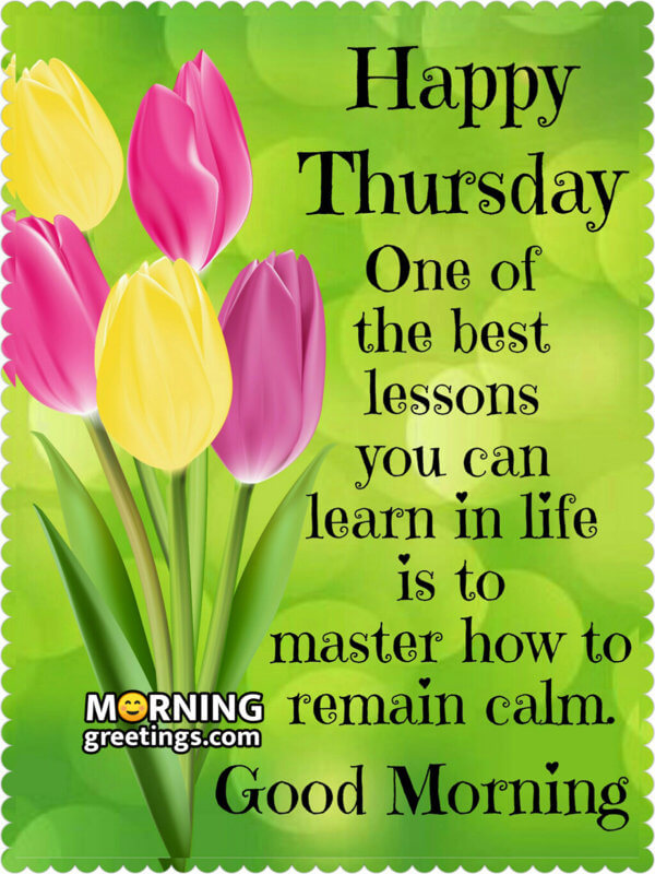 50 Good Morning Happy Thursday Images Morning Greetings Morning