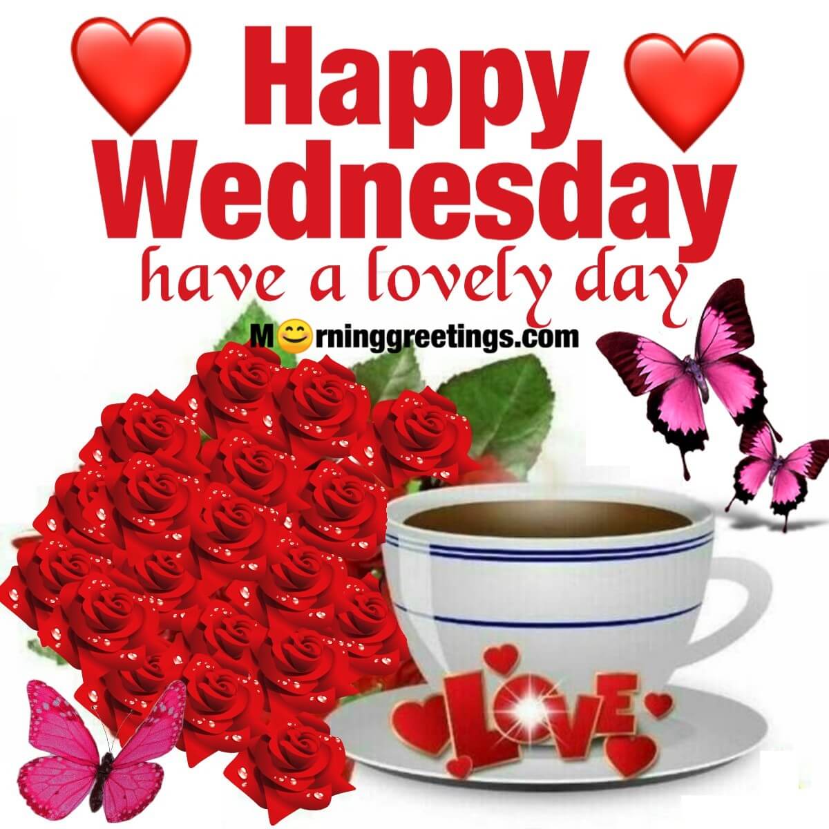 Happy Wednesday Have A Lovely Day