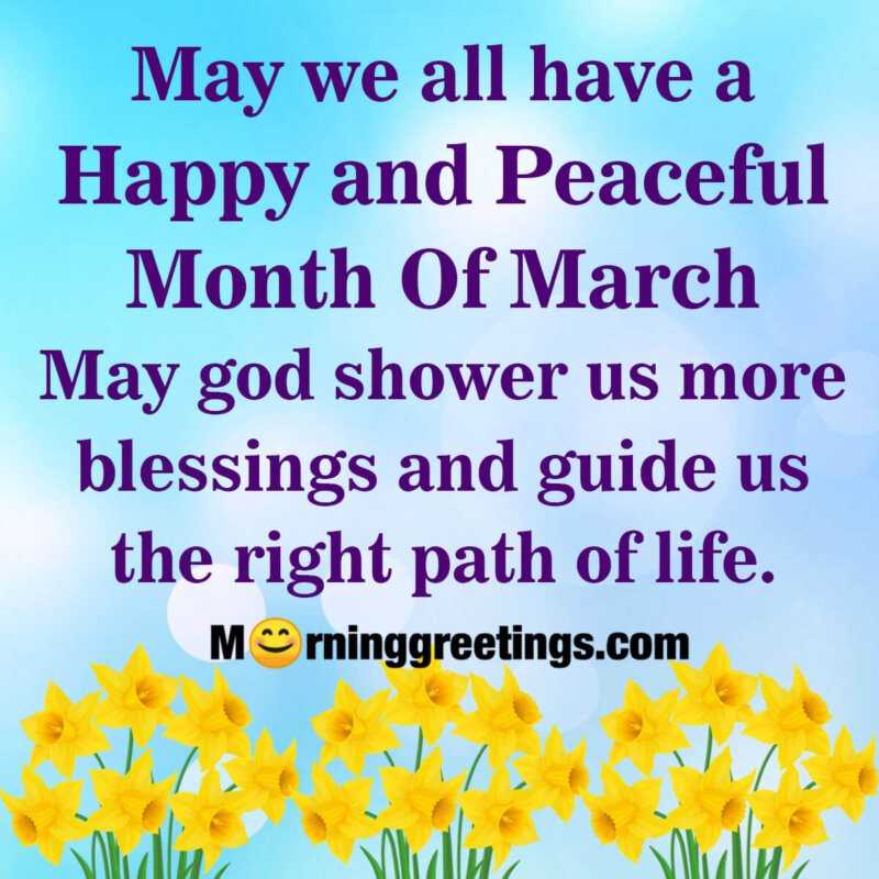Happy And Peaceful Month Of March
